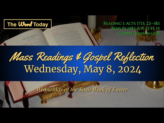 Gospel and Word of the Day - 08 May 2024