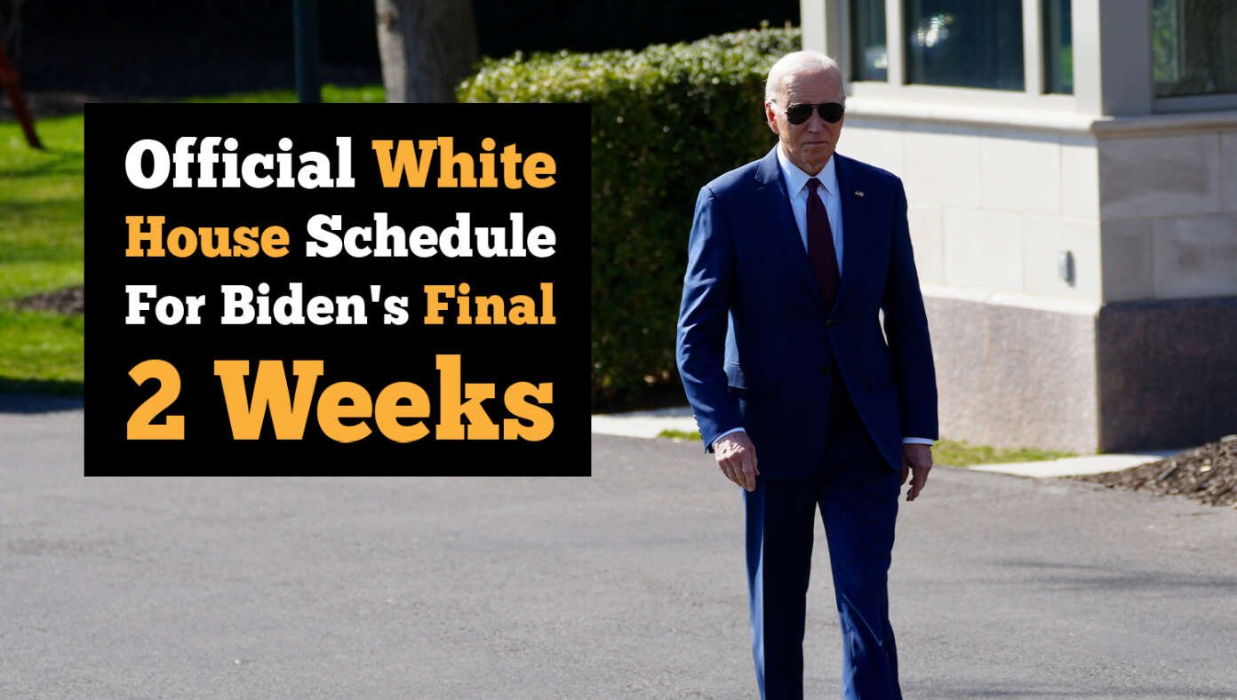 The Babylon Bee Has Obtained The Official White House Schedule For The Final Two Weeks Of Biden’s Presidency #BabylonBee