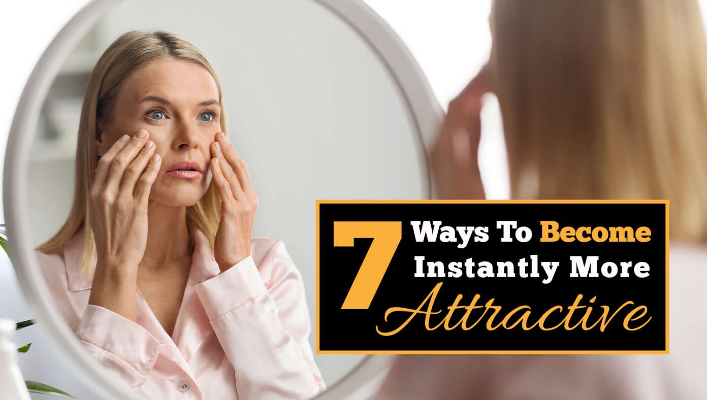 7 Ways To Instantly Become More Attractive And Youthful Looking #BabylonBee