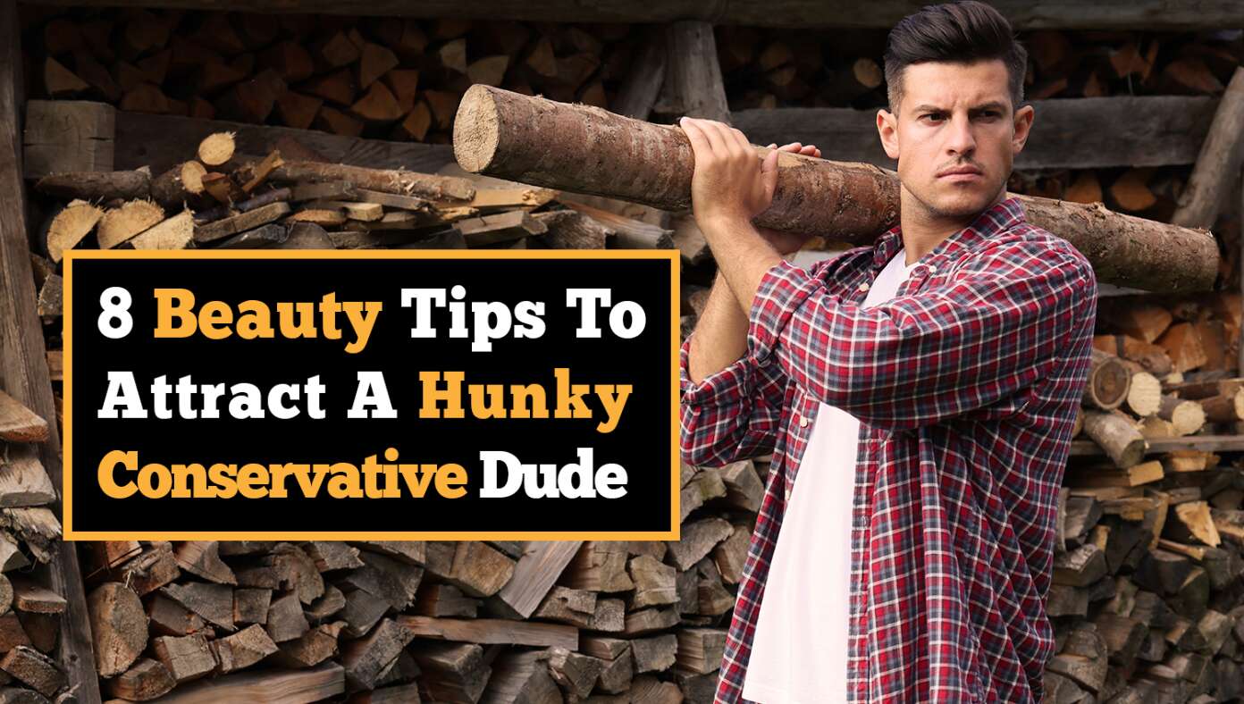 Listen Up, Ladies! Here Are 8 Beauty Tips To Help You Attract A Hunky Conservative Dude #BabylonBee – Every woman wants a hunky, conservative dude to marry. The hard part is knowing how to attract them. Listen Up, Ladies! Here Are 8 Beauty Tips To Help You Attract A Hunky Conservative Dude #BabylonBee – Every woman wants a hunky, conservative dude to marry. The hard part is knowing how to attract them.