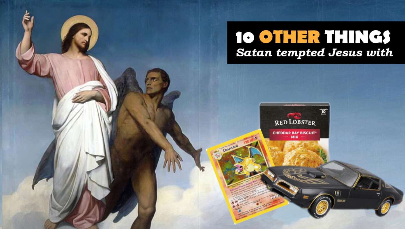 Revealed: 10 Other Things That Satan Tempted Jesus With #BabylonBee –
