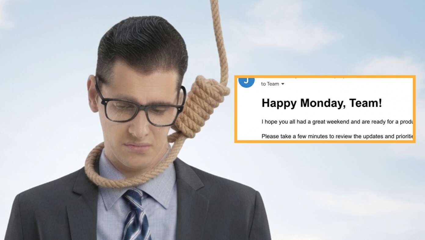 Texas Approves Death Penalty For Anyone Who Starts An Email With ‘Happy Monday, Team!’ #BabylonBee – AUSTIN, TX — Governor Greg Abbott signed into law this morning a new measure that would impose the death penalty on anyone who begins an email with "Happy Monday, Team!" Texas Approves Death Penalty For Anyone Who Starts An Email With ‘Happy Monday, Team!’ #BabylonBee – AUSTIN, TX — Governor Greg Abbott signed into law this morning a new measure that would impose the death penalty on anyone who begins an email with "Happy Monday, Team!"